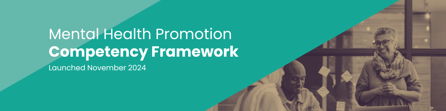 Competency Based Promotion Mental Health Promotion Competency Framework - Prevention United